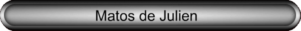 Matos de Julien