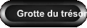 Grotte du trsor